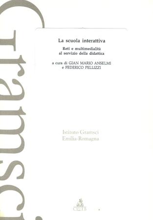 La scuola interattiva. Reti e multimedialità al servizio della didattica - copertina