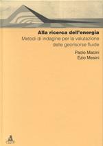 Alla ricerca dell'energia. Metodi di indagine per la valutazione delle georisorse fluide