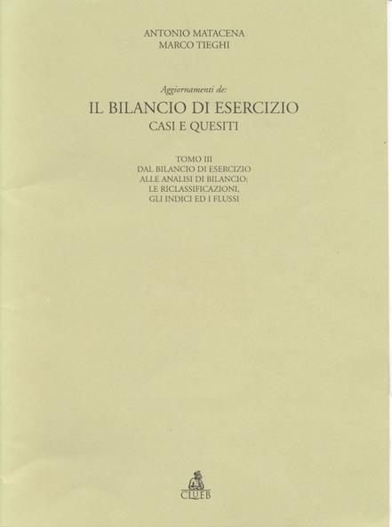 Il bilancio di esercizio. Casi e quesiti (3). Aggiornamento - Antonio Matacena,Marco Tieghi - copertina