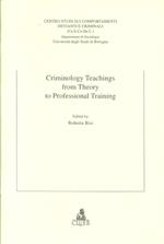 Criminology teachings from theory to professional training