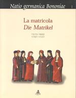 La matricola-Die Matrikel 1573-1602, 1707-1727