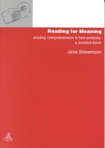 Reading for meaning. Reading, comprehension and text analisis: a practice book