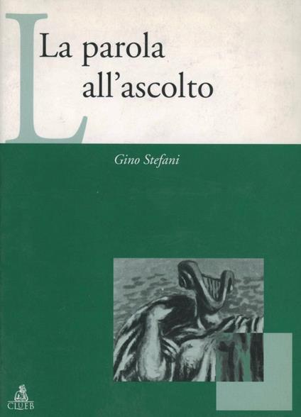 La parola all'ascolto - Gino Stefani - copertina