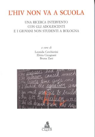 L'HIV non va a scuola. Una ricerca intervento con gli adolescenti e i giovani non studenti a Bologna - copertina