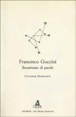 Francesco Guccini. Burattinaio di parole