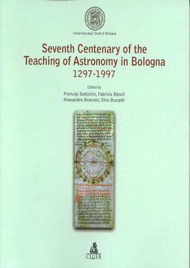 Seventh centenary of the teaching of astronomy in Bologna 1297-1997 - copertina