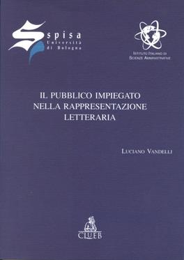 Il pubblico impiegato nella rappresentazione letteraria - Luciano Vandelli - copertina
