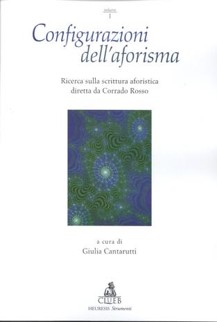 Configurazioni dell'aforisma. Ricerca sulla scrittura aforistica diretta da Corrado Rosso. Vol. 1 - copertina