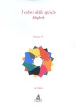 Colori dello spirito. Vol. 5: Maghreb