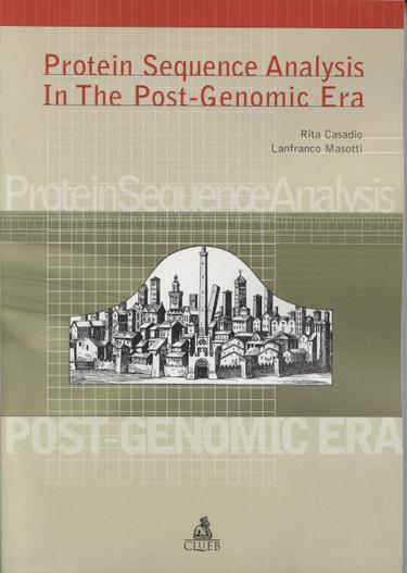 Protein sequence analysis in the post-genomic era - Rita Casadio,Lanfranco Masotti - copertina