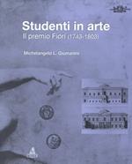 Studenti in arte. Il Premio Fiori (1743-1803)
