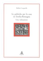 Le politiche per la casa in Emilia Romagna. Una valutazione