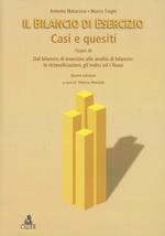 Il bilancio di esercizio. Casi e quesiti. Vol. 3: Dal bilancio di esercizio alle analisi di bilancio: le riclassificazioni, gli indici ed i flussi.