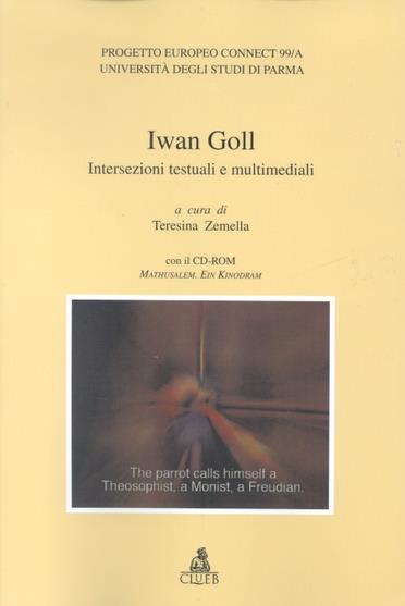 Iwan Goll. Intersezioni testuali e multimediali. Con CD-ROM - copertina