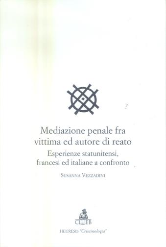 Mediazione penale fra vittima ed autore di reato - copertina