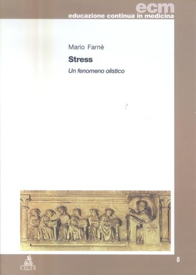 Stress. Un fenomeno olistico - Mario Farnè - copertina