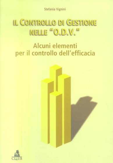 Il controllo di gestione delle «O.D.V.»: alcuni strumenti per il controllo dell'efficacia - Stefania Vignini - copertina