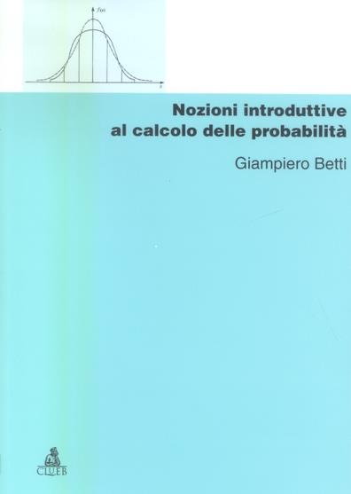 Nozioni introduttive al calcolo delle probabilità - Giampiero Betti - copertina