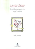 Lessico russo. Lessicologia e fraseologia russa: teoria e pratica