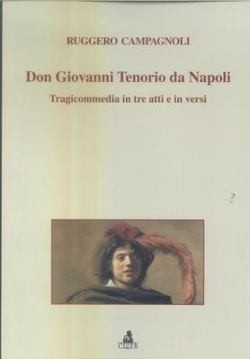 Don Giovanni Tenorio da Napoli. Tragicommedia in tre atti e in versi - Ruggero Campagnoli - copertina