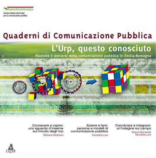 L'URP questo sconosciuto. Ricerche e percorsi della comunicazione pubblica in Emilia Romagna - copertina