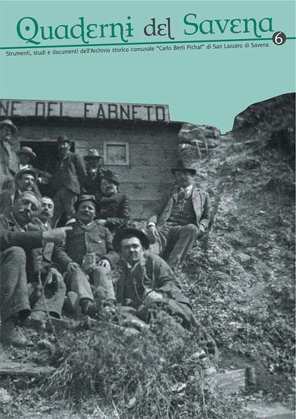 Quaderni del Savena. Strumenti, studi e documenti dell'archivio storico comunale «Carlo Berti Pichat» di San Lazzaro di Savena. Vol. 6 - copertina