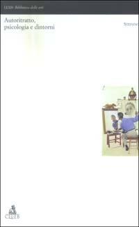 Autoritratto, psicologia e dintorni. Con CD-ROM - copertina