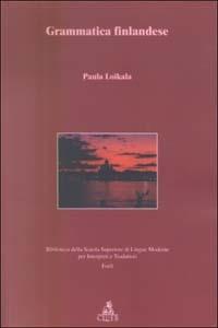 Grammatica finlandese. Vol. 1: Fonologia morfologia - Paula Loikala Sturani - copertina