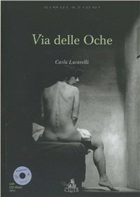 Via delle Oche. Con CD-ROM - Carlo Lucarelli - copertina