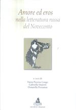 Amore ed eros nella letteratura russa del Novecento