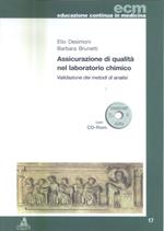 Assicurazione di qualità nel laboratorio chimico. Validazione dei metodi di analisi. Con CD-ROM