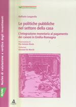 Le politiche pubbliche nel settore della casa. L'integrazione monetaria al pagamento dei canoni in Emilia Romagna