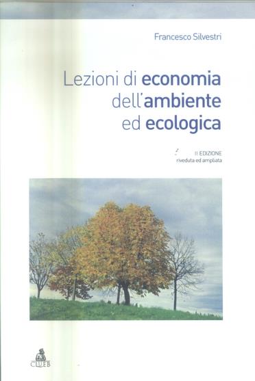 Lezioni di economia dell'ambiente ed ecologia - Francesco Silvestri - copertina