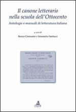 Il canone letterario nella scuola dell'Ottocento. Antologie e manuali di letteratura italiana