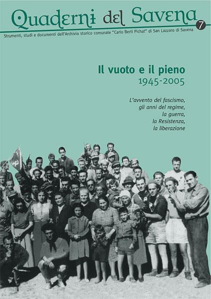 Quaderni del Savena. Strumenti, studi e documenti dell'archivio storico comunale «Carlo Berti Pichat» di San Lazzaro di Savena. Vol. 7 - copertina