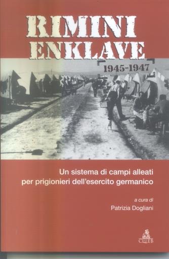 Rimini Enklave 1945-1947. Un sistema di campi alleati per prigionieri dell'esercito germanico - copertina