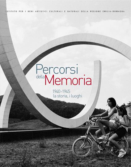 Percorsi della memoria. 1940-1945: la storia, i luoghi - copertina