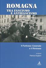 Romagna tra fascismo e antifascismo 1919-1945. Il forlivese-cesenate e il riminese