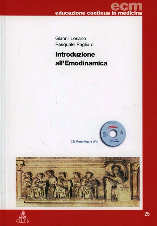 Introduzione all'emodinamica. Con CD-ROM - Gianni Losano,Pasquale Pagliaro - copertina