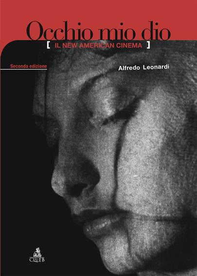 Occhio mio dio. Il new american cinema - Alfredo Leonardi - copertina
