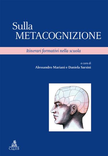 Sulla metacognizione. Itinerari formativi nella scuola - copertina