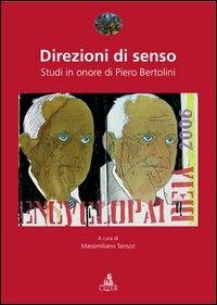 Direzioni di senzo. Studi in onore di Piero Bertolini - copertina