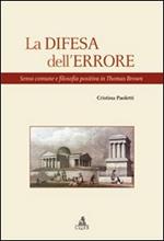 La difesa dell'errore. Senso comune e filosofia positiva in Thomas Brown