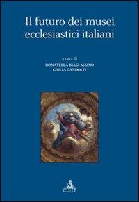 Il futuro dei musei ecclesiastici italiani - copertina