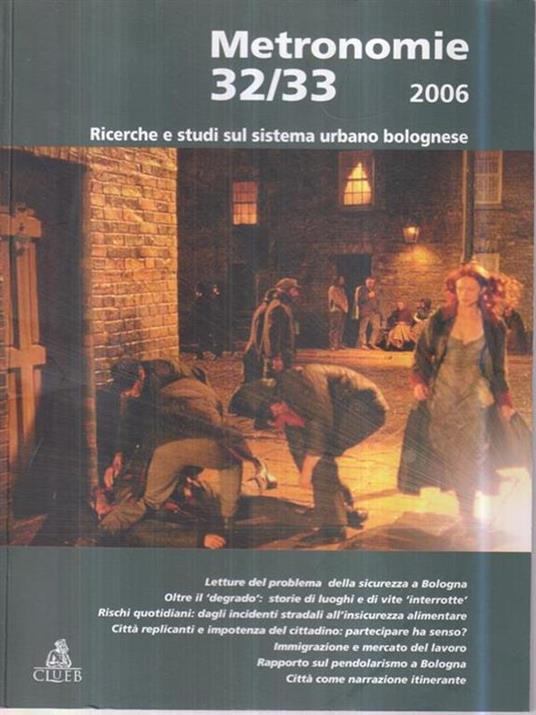 Metronomie. Ricerche e studi sul sistema urbano bolognese (2006). Vol. 32-33 - copertina