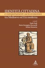Identità cittadina e comportamenti socio-economici tra Medioevo ed età moderna