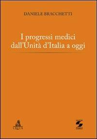 I progressi medici dall'unità d'Italia a oggi - Daniele Bracchetti - copertina