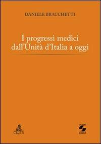 I progressi medici dall'Unità d'Italia a oggi - Daniele Bracchetti - copertina