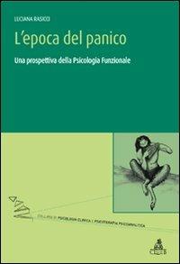 L'epoca del panico. Una prospettiva della psicologia funzionale - Luciana Rasicci - copertina