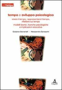 Tempo e sviluppo psicologico - Giuliana Giovanelli,Alessandra Sansavini - copertina
